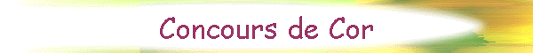 Concours de Cor